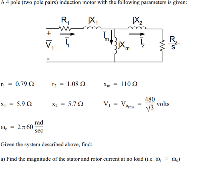 solved a 4 pole (two pole pairs) induction motor with the equivalent circuit of three phase induction motor equivalent circuit of an induction