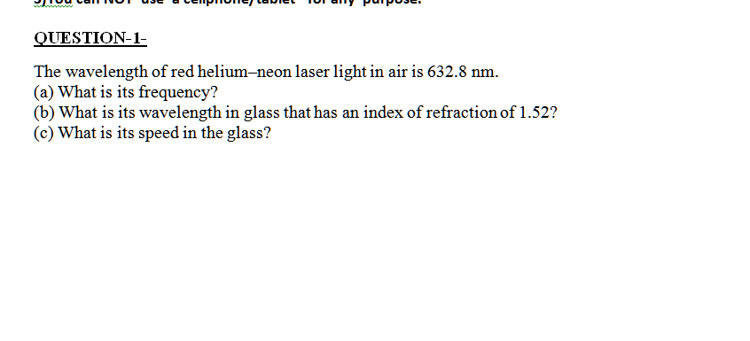Solved The Wavelength Of Red Heliumneon Laser Light In A