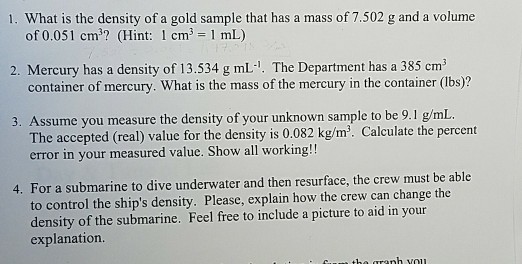 Solved 1 What Is The Density Of A Gold Sample That Has A Chegg Com