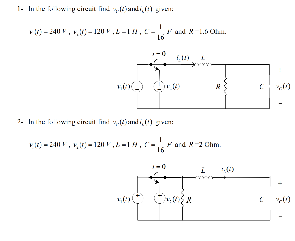 Solved 1 In The Following Circuit Find Vcf Andi T Given Chegg Com