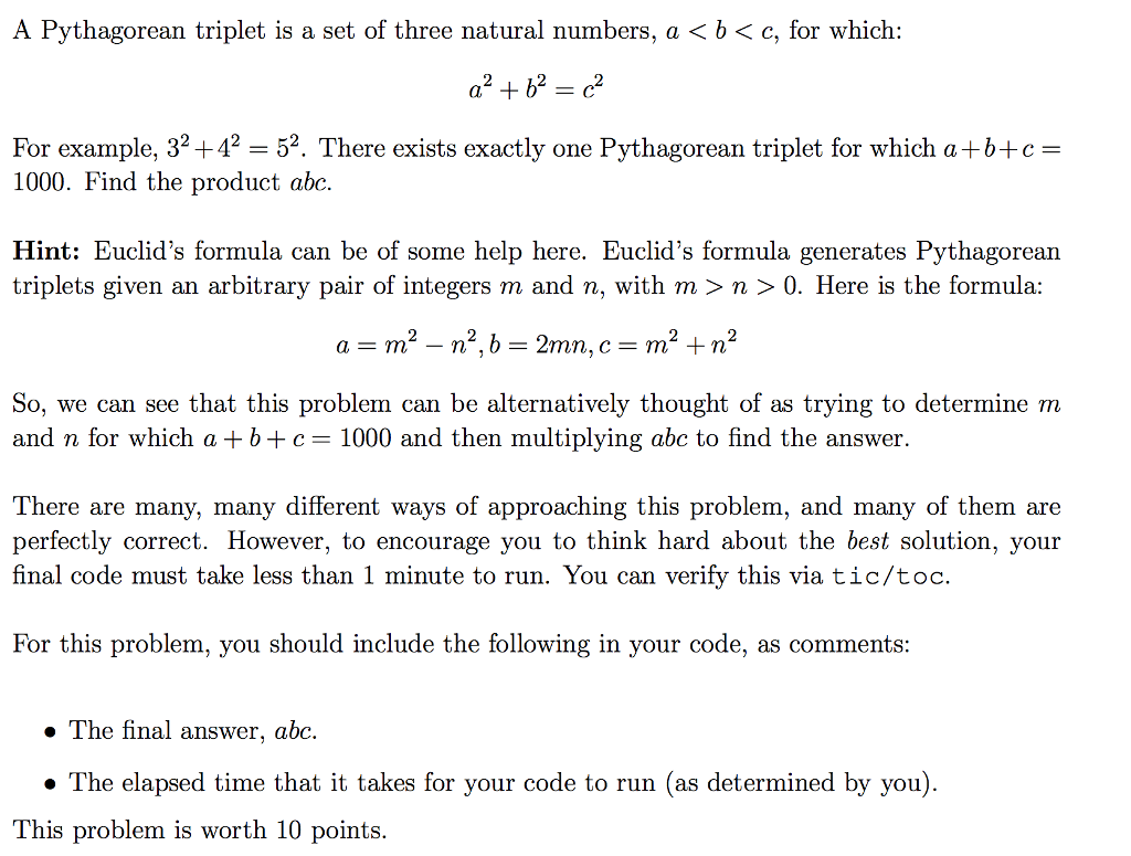 Solved A Pythagorean Triplet Is A Set Of Three Natural Chegg Com