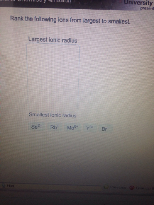 Solved Rank The Following Ions From Largest To Smallest