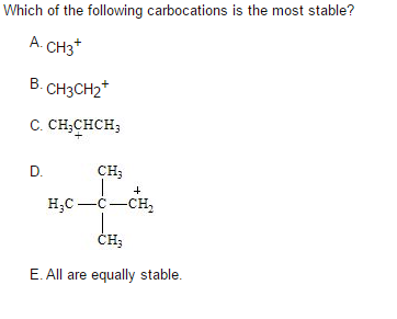 Solved Which Of The Following Carbocations Is The Most | Chegg.com Solved Which Of The Following Carbocations Is The Most | Chegg.com