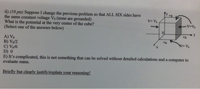 4) You have a bical box (sides all of length a mad