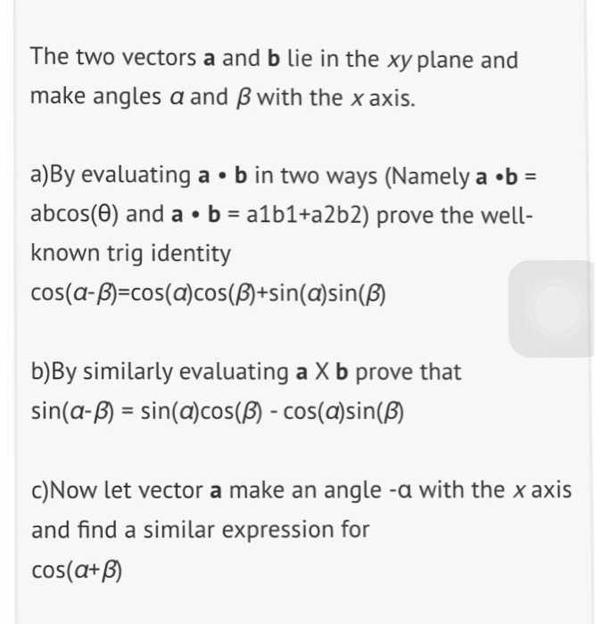 Solved The Two Vectors A And B Lie In The Xy Plane And Ma Chegg Com