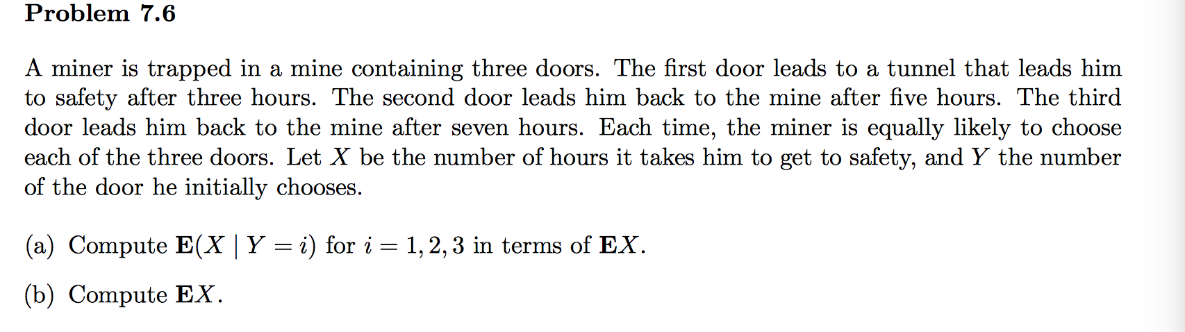 Solved Problem 7 6 A Miner Is Trapped In A Mine Containin