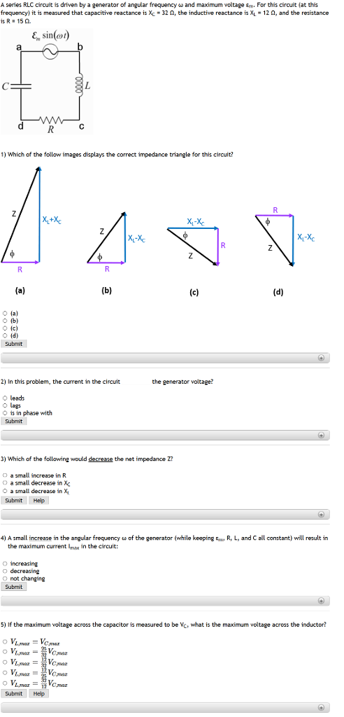 Solved A Series Rlc Circuit Is Driven By A Generator Of A Chegg Com