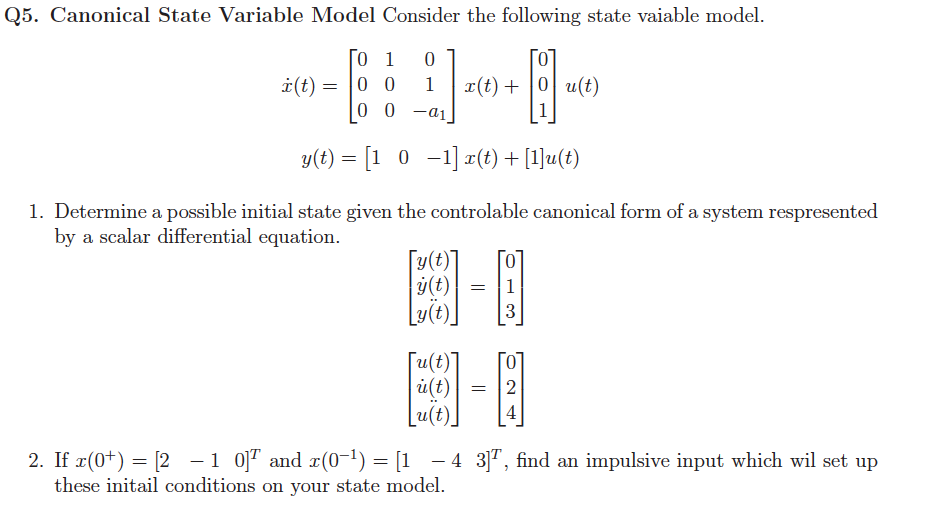 Solved: Canonical State Variable Model Consider The Follow... | Chegg.com