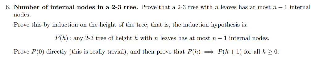 Solved 6 Number Of Internal Nodes In A 2 3 Tree Prove T Chegg Com