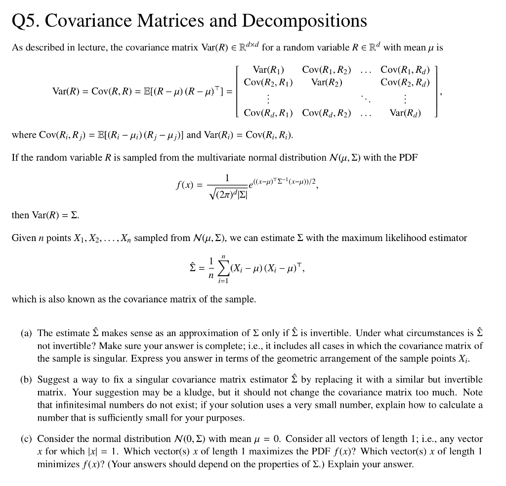 As Described In Lecture The Covariance Matrix Var Chegg Com