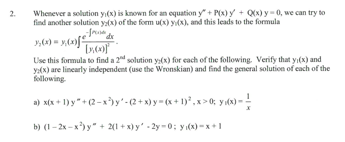Solved 2 Whenever A Solution Y X Is Known For An Equation Chegg Com