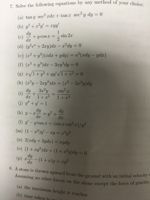 Solved Solve The Following Equations By Any Method Of Your Chegg Com
