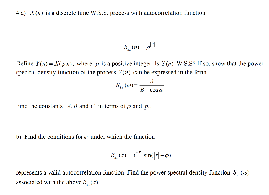 4 A X N Is A Discrete Time W S S Process With A Chegg Com