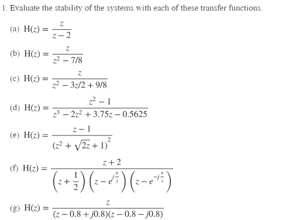 Solved 1 Evaluate The Stability Of The Systems With Each Chegg Com