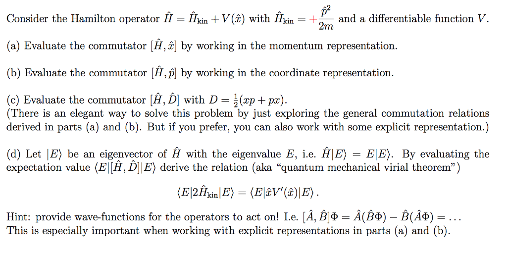 Solved Consider The Hamilton Operator H H Kin V X Wi Chegg Com