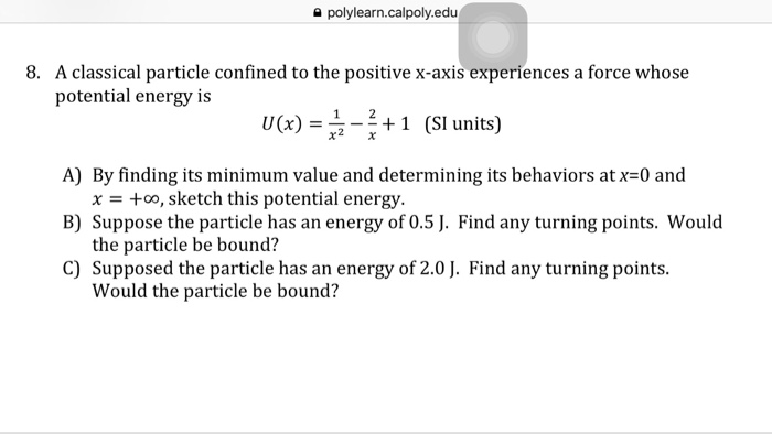 Solved 9 Polylearn Calpoly Edu 8 A Classical Particle Chegg Com