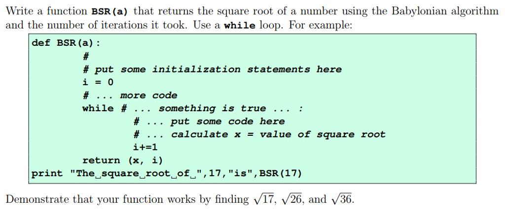 llegar Otros lugares juego Solved Write a function BSR (a) that returns the square root | Chegg.com