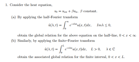 Consider The Heat Equation U T U Zz Beta U X Chegg Com