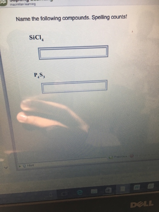 Solved Name The Following Compounds. Spelling Counts! SiC