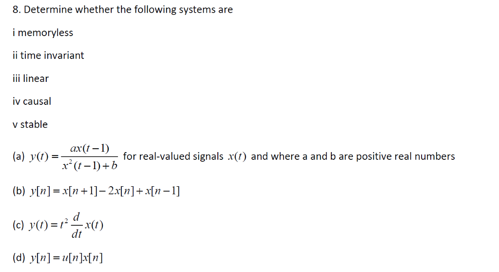 Solved Determine Whether The Following Systems Are Memory Chegg Com