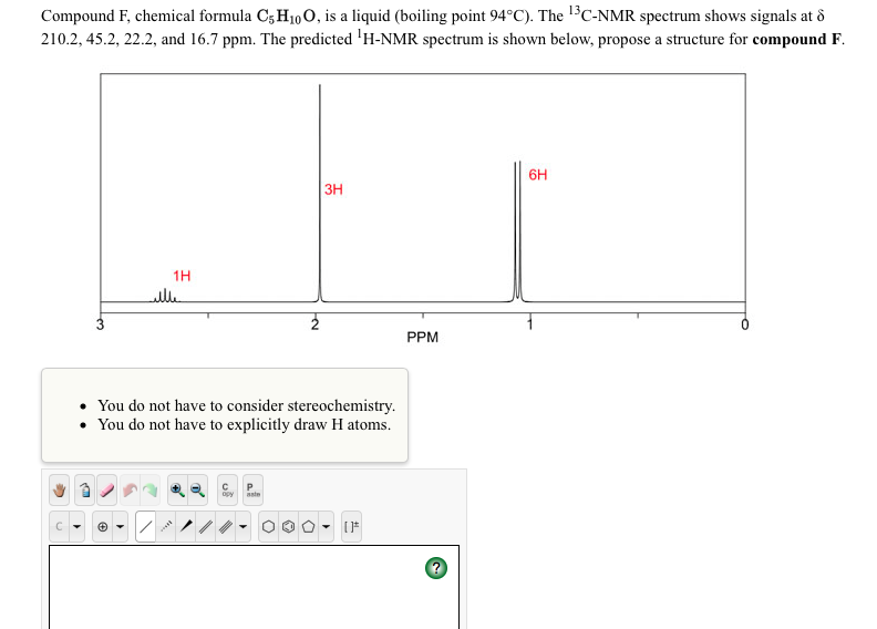 Compound F, chemical formula (C5H10O) , is a liqui