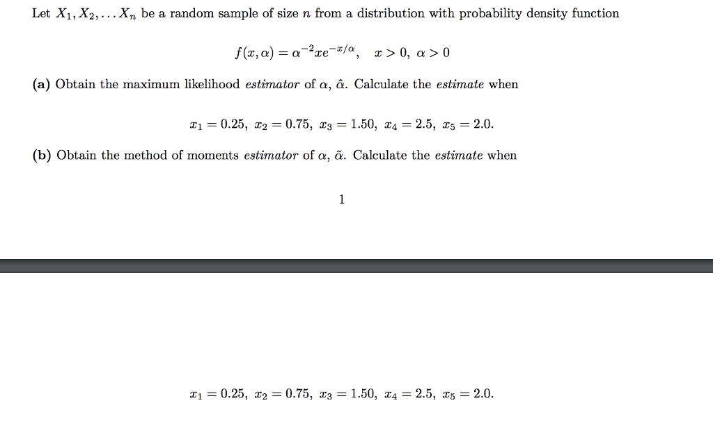 Solved Let Xi X2 Be A Random Sample Of Size N From Chegg Com