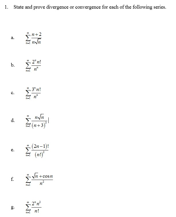 1 State And Prove Divergence Or Convergence For Each Chegg Com