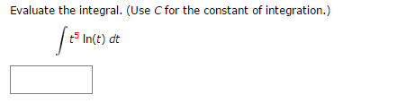 Evaluate The Integral Use C For The Constant Of Chegg Com