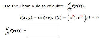 Solved Use The Chain Rule To Calculate D Dt F R T F X Chegg Com
