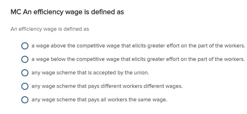 Solved Mc An Efficiency Wage Is Defined As An Efficiency