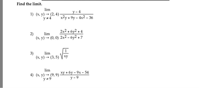 Solved Find The Limit 1 X Y Limrightarrow Y 4 2 4 Y Chegg Com