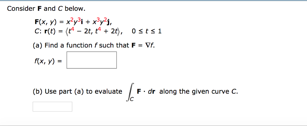 Solved Consider F And C Below F X Y X2y3i X3y2j C Chegg Com