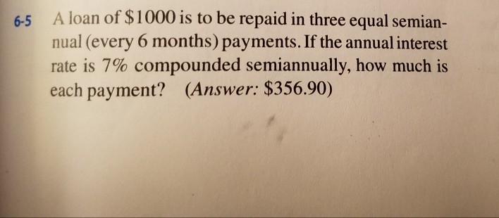 Solved A loan of $91 450.00 is to be repaid by equal semi