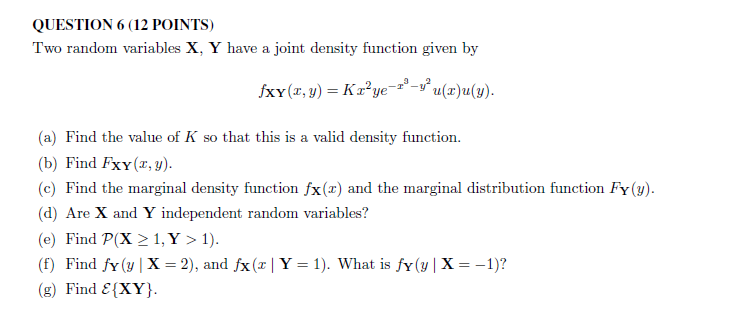 Solved Two Random Variables X Y Have A Joint Density Fun Chegg Com