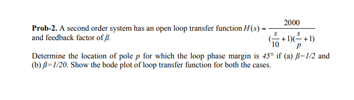 Solved Prob 2 A Second Order System Has An Open Loop Tra Chegg Com