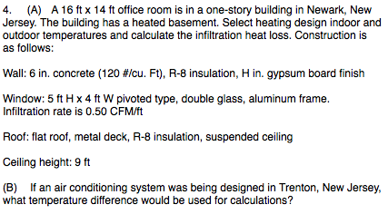 Solved A 16 Ft Times 14 Ft Office Room Is In A One Story