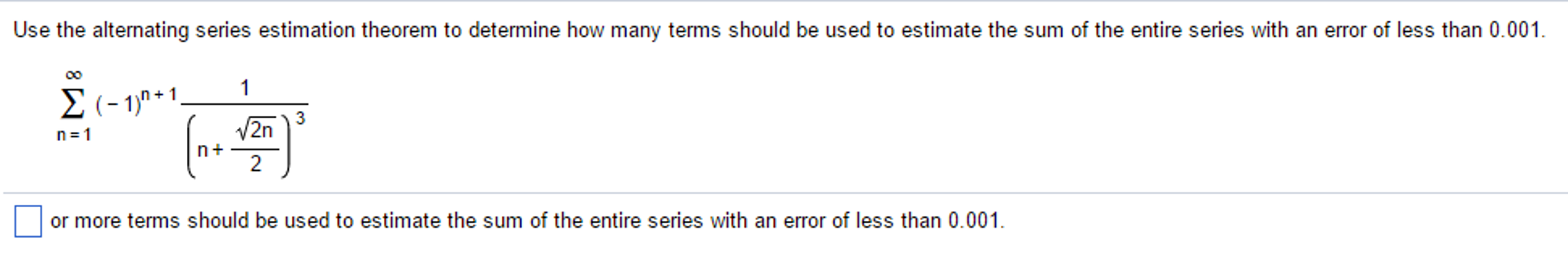 Solved Use The Alternating Series Estimation Theorem To D