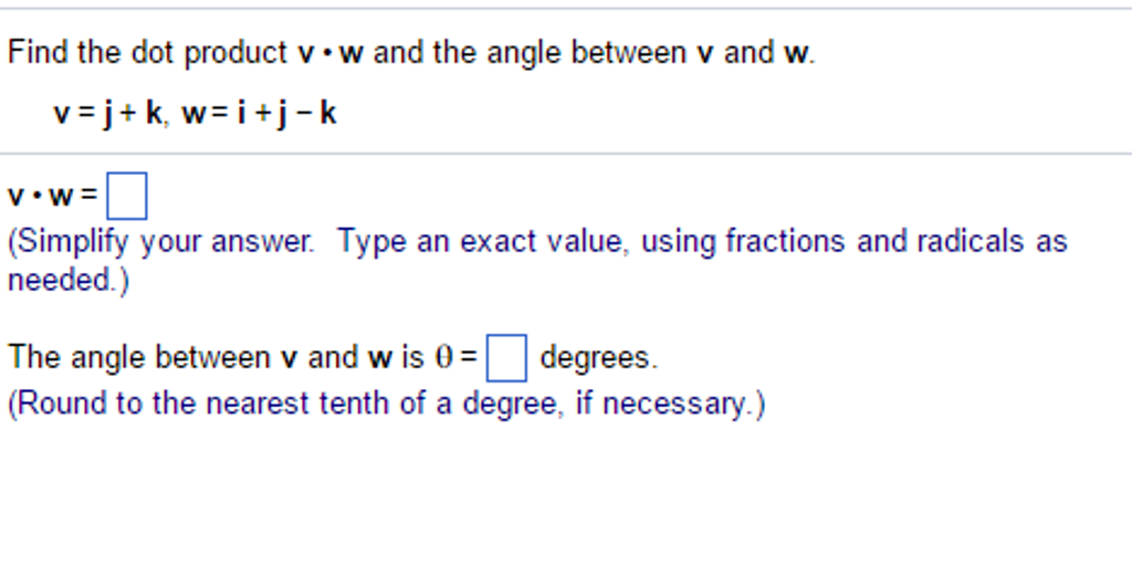 Solved Find The Dot Product V A W And The Angle Between Chegg Com