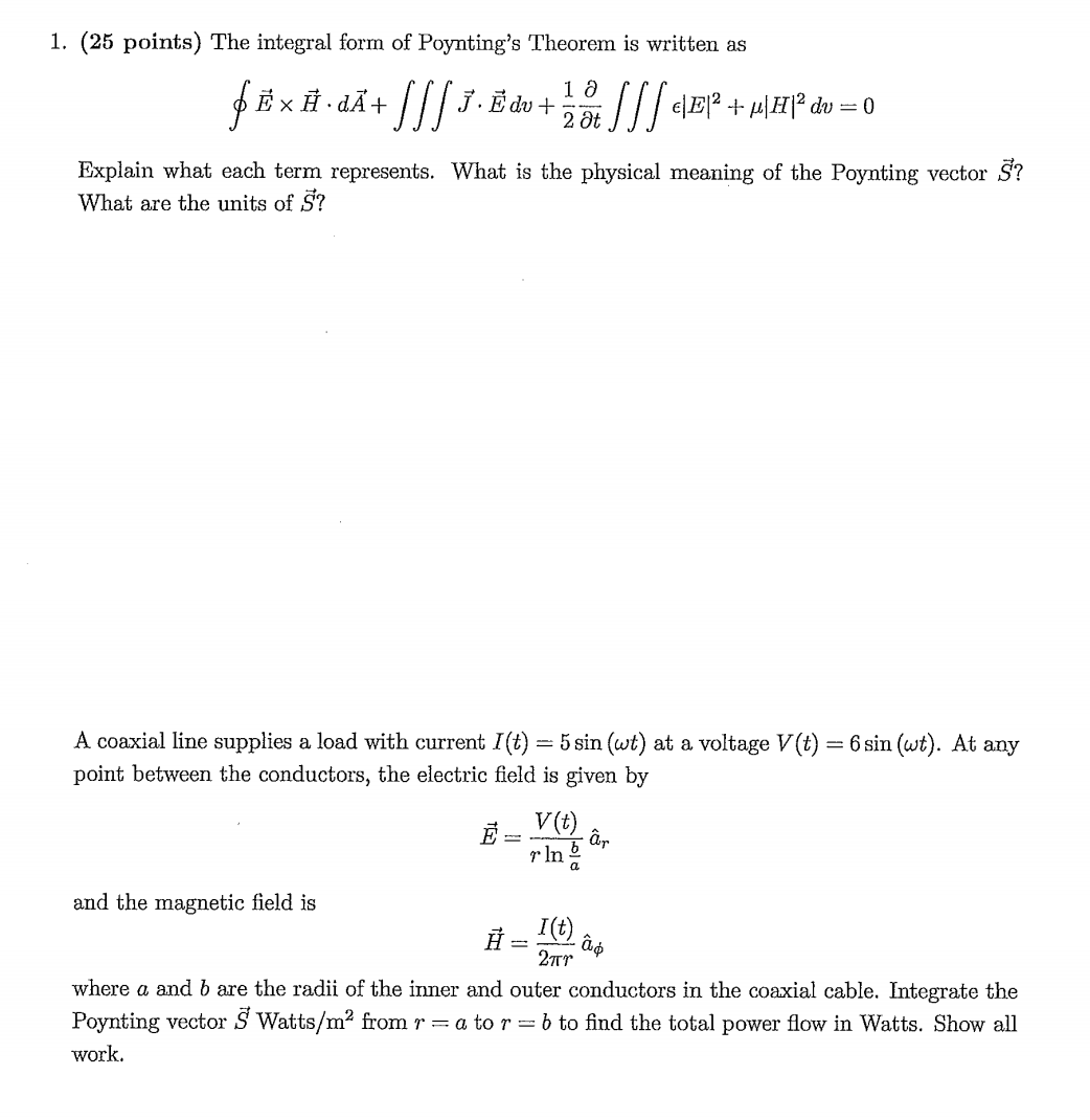 Solved The Integral Form Of Poynting S Theorem Is Written Chegg Com