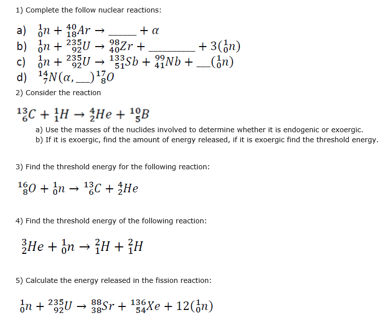 Solved Complete The Follow Nuclear Reactions A 0 1 N Chegg Com