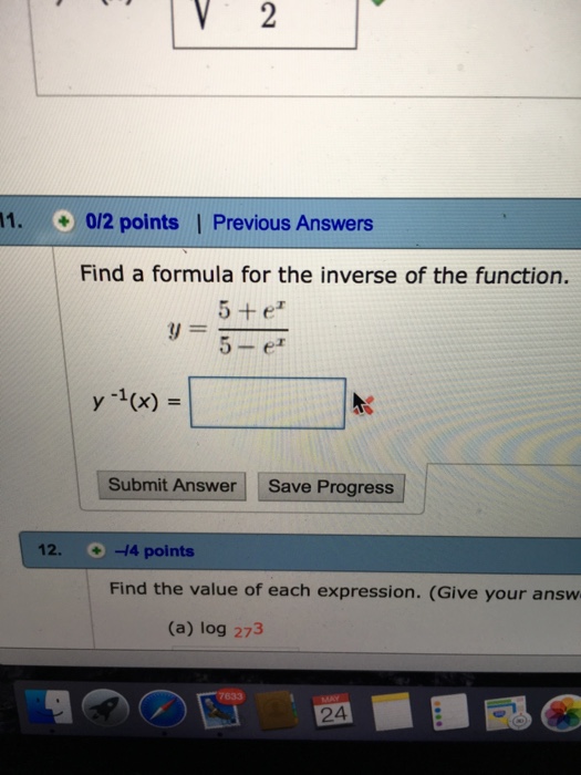 Find A Formula For The Inverse Of The Function Y Chegg Com