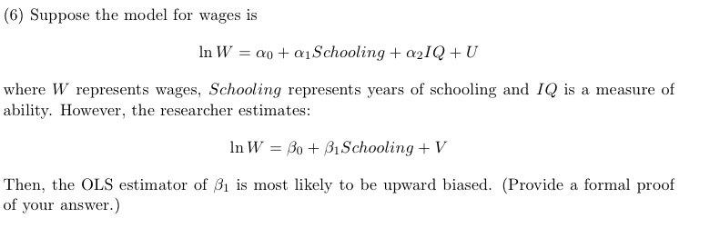 Solved Suppose The Model For Wages Is Ln W Alpha O Al Chegg Com