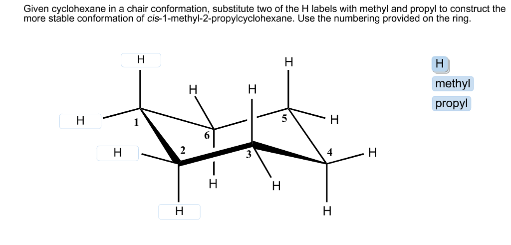 Given cyclohexane in a chair conformation, substitute two of the H els with...