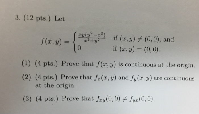 Solved Let F X Y Xy Y 2 X 2 X 2 Y 2 0 If X Y Chegg Com