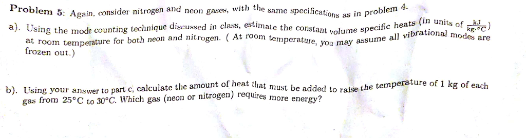 Solved Problem 5 Again Consider Nitrogen And Neon Gases