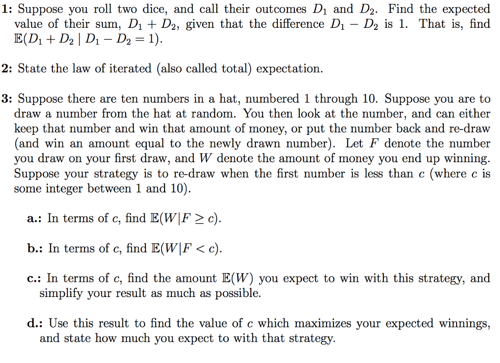 Solved 1 Suppose You Roll Two Dice And Call Their Outco Chegg Com