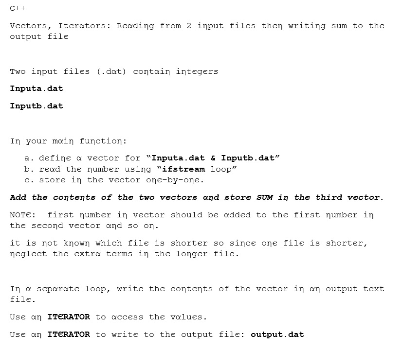 Solved C Vectors Iterators Reading From 2 Input File Chegg Com Solved C Vectors Iterators Reading From 2 Input File Chegg Com