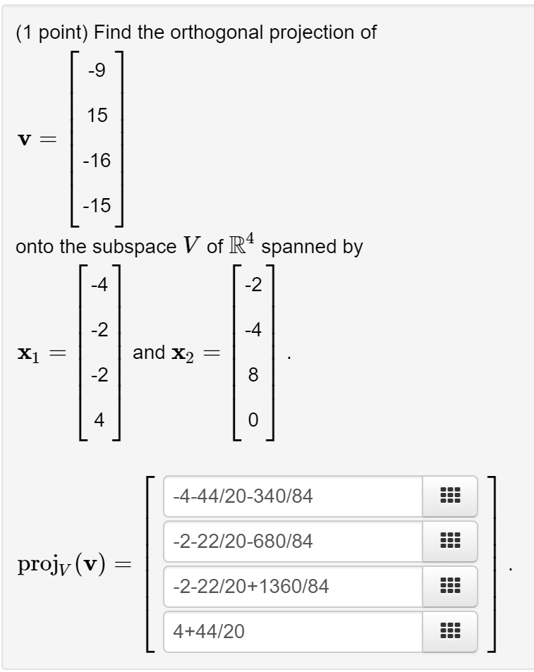 Solved 1 Point Find The Orthogonal Projection Of 9 15