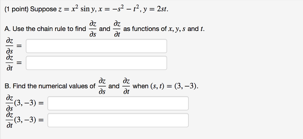 Solved Suppose Z X 2siny X S 2 T 2 Y 2st A Use The Ch Chegg Com