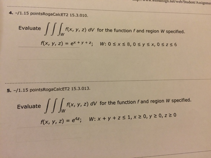 Solved Evaluate Triple Integrate W F X Y Z Dv For The Chegg Com